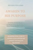 Awaken to His Purpose
