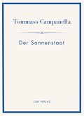 Tommaso Campanella: Der Sonnenstaat. Vollständige Neuausgabe