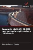 Spawanie stali API 5L-X80 przy ró¿nych szybko¿ciach ch¿odzenia