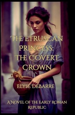 The Etruscan Princess - Debarre, Elyse