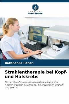 Strahlentherapie bei Kopf- und Halskrebs - Panari, Rakshanda Strahlentherapie bei Kopf- und Halskrebs - Panari, Rakshanda