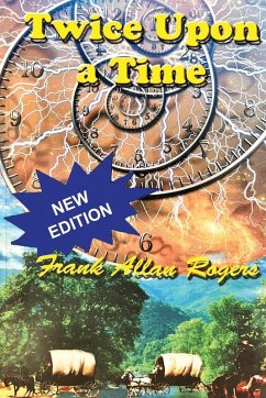 Twice Upon A Time - Rogers, Frank Allan Twice Upon A Time - Rogers, Frank Allan