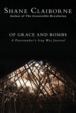 Of Grace and Bombs - Claiborne, Shane