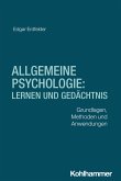 Allgemeine Psychologie: Lernen und Gedächtnis