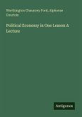 Political Economy in One Lesson A Lecture
