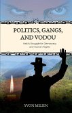 Politics, Gangs, and Vodou
