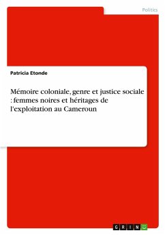 Cover Mémoire coloniale, genre et justice sociale : femmes noires et héritages de l'exploitation au Cameroun