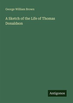 Cover A Sketch of the Life of Thomas Donaldson