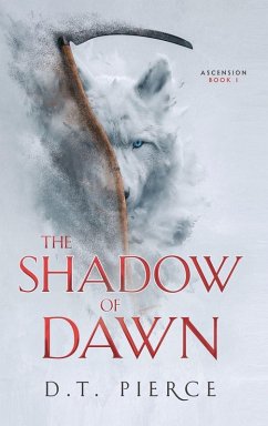 The Shadow of Dawn - Pierce, D T