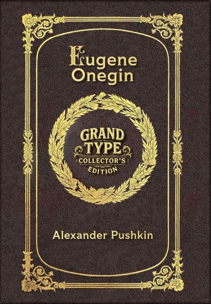 Eugene Onegin (Grand Type Collector's Edition) (Laminated Hardback with Jacket) Large Print