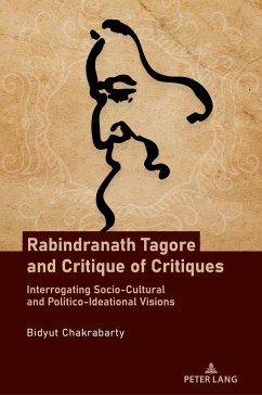 Rabindranath Tagore and Critique of Critiques (eBook, ePUB) - Chakrabarty, Bidyut