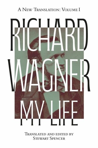 Richard Wagner: My Life [Two Volume Set]