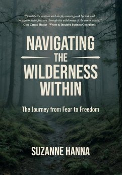 Navigating The Wilderness Within - Hanna, Suzanne
