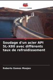 Soudage d'un acier API 5L-X80 avec différents taux de refroidissement