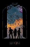 Orion and the Door of Echoes Orion and the Door of Echoes