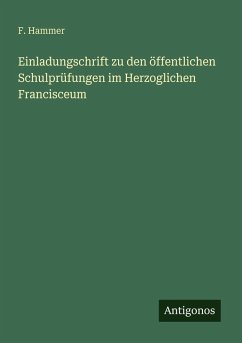 Cover Einladungschrift zu den öffentlichen Schulprüfungen im Herzoglichen Francisceum