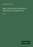 Master and Servant Ordinance of 1865: Notes of Decided Cases