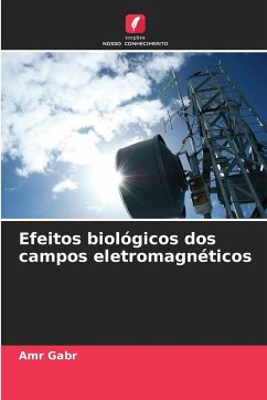 Efeitos biológicos dos campos eletromagnéticos - Gabr, Amr