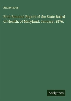 Cover First Biennial Report of the State Board of Health, of Maryland. January, 1876.