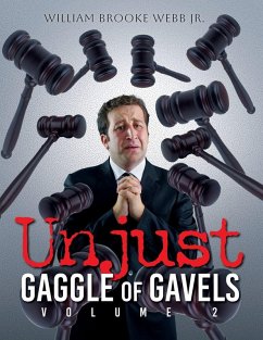 Unjust Gaggle of Gavels - Webb Jr., William Brooke