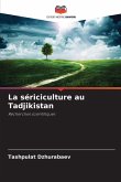 La sériciculture au Tadjikistan
