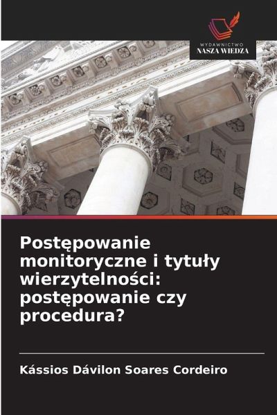 Post¿powanie monitoryczne i tytu¿y wierzytelno¿ci: post¿powanie czy procedura?