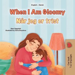 Cover When I am Gloomy (English Danish Bilingual Children's Book)