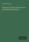 Education in South Carolina Prior to and During the Revolution
