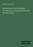 Historical and Critical Remarks Introductory to a Comparative Study of Greek Accent