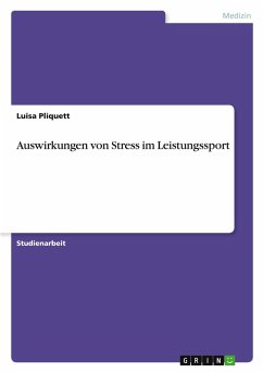 Auswirkungen von Stress im Leistungssport Auswirkungen von Stress im Leistungssport