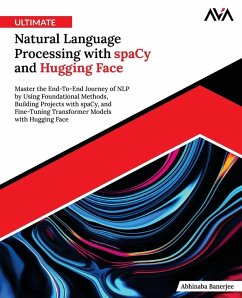 Cover Ultimate Natural Language Processing with spaCy and Hugging Face