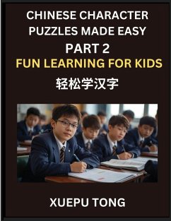 Cover Chinese Character Puzzles Made Easy (Part 2)- Playful Mandarin for Kids, Easy Process to Mastery, HSK Fun at Every Level, Puzzles They'll Adore