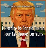 L'Histoire De Donald Trump Pour Les Jeunes Lecteurs