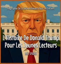 Cover L'Histoire De Donald Trump Pour Les Jeunes Lecteurs