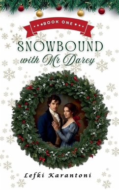 Snowbound with Mr Darcy - Karantoni, Lefki