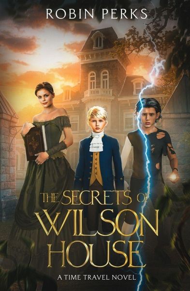 The Secrets of Wilson House The Secrets of Wilson House