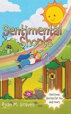 Sentimental Shorts Sentimental Shorts