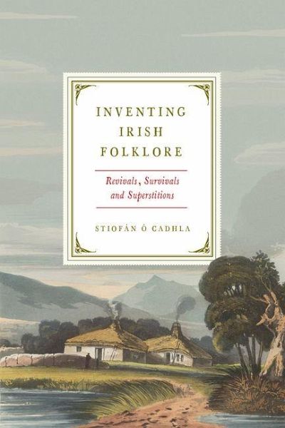 Inventing Irish Folklore