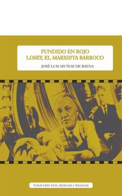 Cover FUNDIDO EN ROJO LOSEY, EL MARXISTA BARROCO