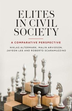 Elites in Civil Society - Altermark, Niklas; Arvidson, Malin; Lee, Jayeon; Scaramuzzino, Roberto