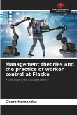 Management theories and the practice of worker control at Flasko Management theories and the practice of worker control at Flasko