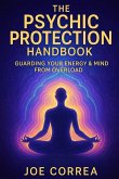 The Psychic Protection Handbook