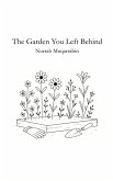 The Garden You Left Behind
