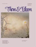 Thorn & Bloom Magazine Issue 02 Thorn & Bloom Magazine Issue 02