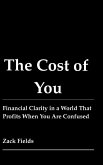 The Cost of You