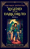 Legend of the Dark Druid Legend of the Dark Druid