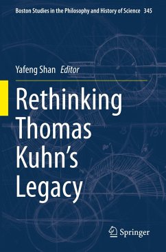 Cover Rethinking Thomas Kuhn's Legacy