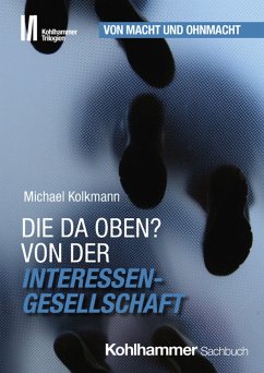 Cover Die da oben? Von der Interessengesellschaft
