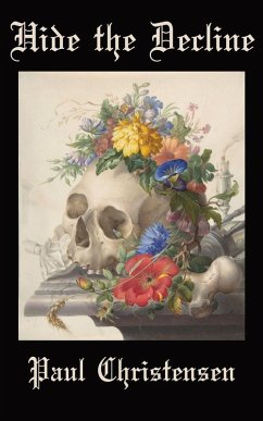 Hide the Decline - Christensen, Paul Hide the Decline - Christensen, Paul