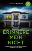 Erinnere mein nicht   Ein düsterer Suspense Psychothriller